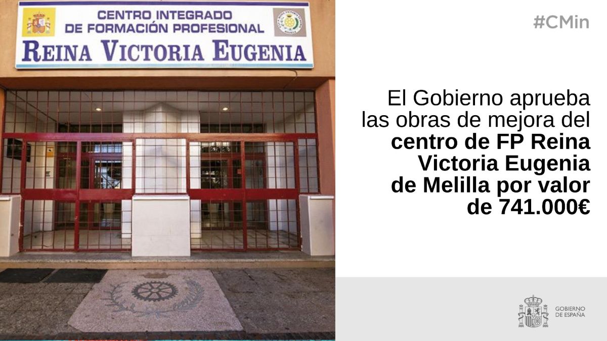 El Gobierno aprueba las obras de mejora del centro de FP Reina Victoria Eugenia de Melilla por valor de 741.000 euros