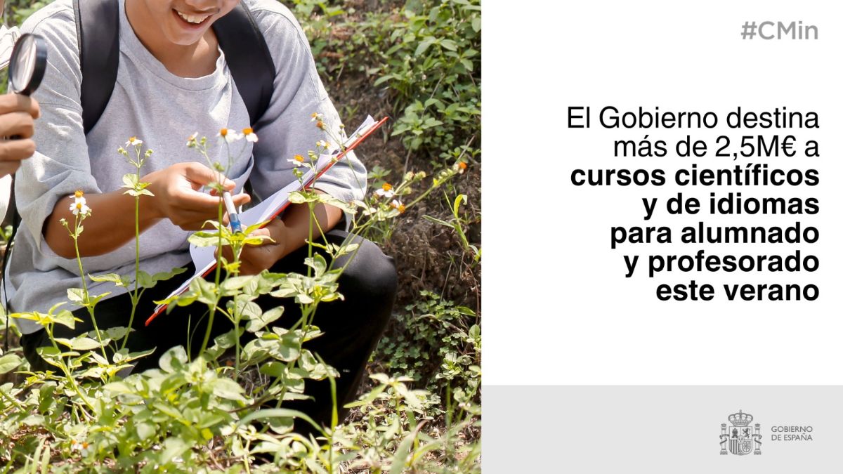 El Ministerio destina más de 2,5 millones de euros a cursos científicos y de idiomas para alumnado y profesorado este verano