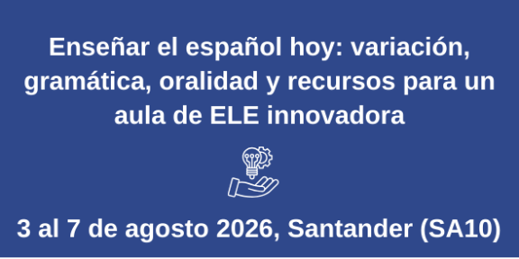 Enseñar el español hoy: variación, gramática, oralidad y recursos para un aula de ELE innovadora