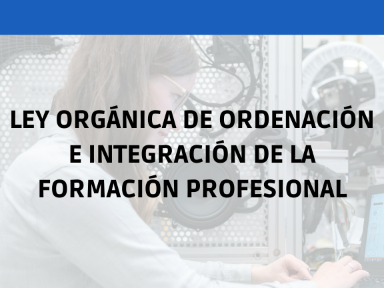 Información sobre la nueva ley de Formación Profesional, ir a la web Nueva ley de FP