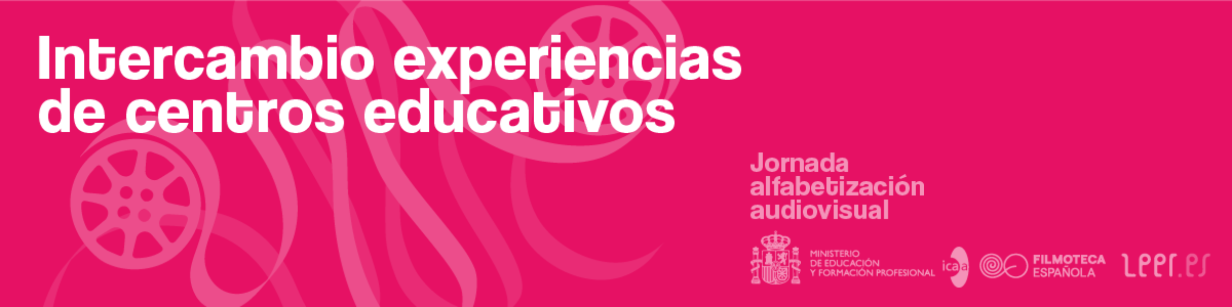 Banner con texto: Intercambio experiencias de centro educativos