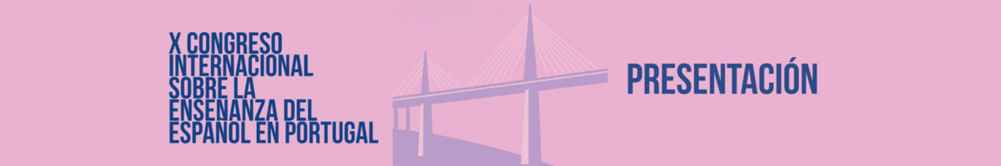 X congreso internacional sobre la enseñanza de español en Portugal