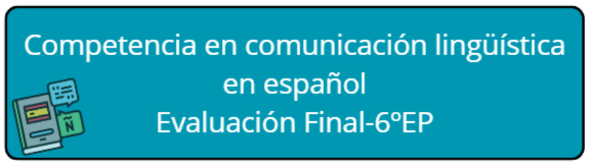 Icono interactivo de la Competencia en comunicación lingüística en español. Evaluación final 6º EP