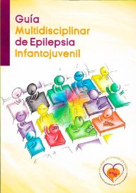 Portada de la Guía multidisciplinar de epilepsia infantojuvenil