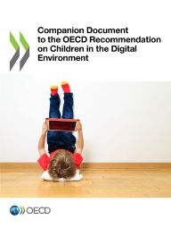 Companion Document to the OECD Recommendation on Children in the Digital Environment