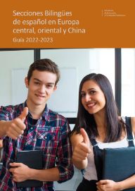 Guía para candidatos y docentes en activo en el programa de Secciones Bilingües en español en Europa central, oriental y China 2022-2023