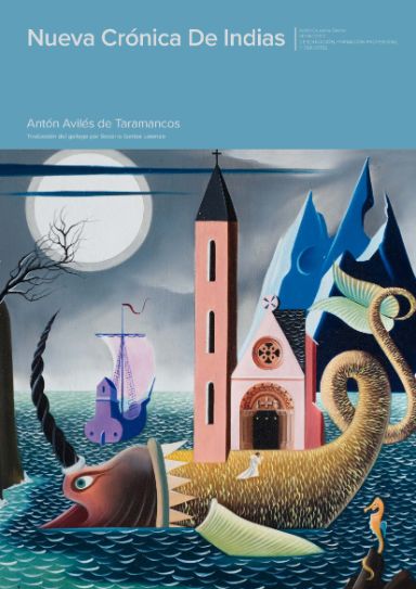 Nueva crónica de Indias, de Antón Avilés de Taramancos. Traducción del gallego por Socorro Santos.