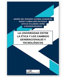 cubierta La universidad entre la ética y los cambios generacionales y tecnológicos (2025)