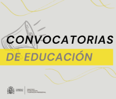 Convocatorias del Ministerio de Educación y Formación Profesional
