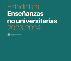 Estadística Enseñanzas no universitarias 2023-2024