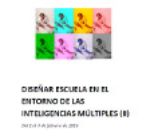 Portada del curso Diseñar escuela en el entorno de las inteligencias múltiples (II)