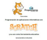 Portada del curso Programación de aplicaciones informáticas con Scratch y su uso como herramienta educativa
