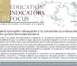 Nº 50: El nivel educativo alcanzado y la inversión en educación en los países iberoamericanos  (Español)