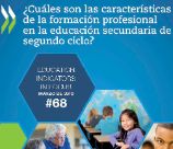 nº68: ¿Cuáles son las características  de la Formación Profesional en la educación secundaria de segundo ciclo? (Español)