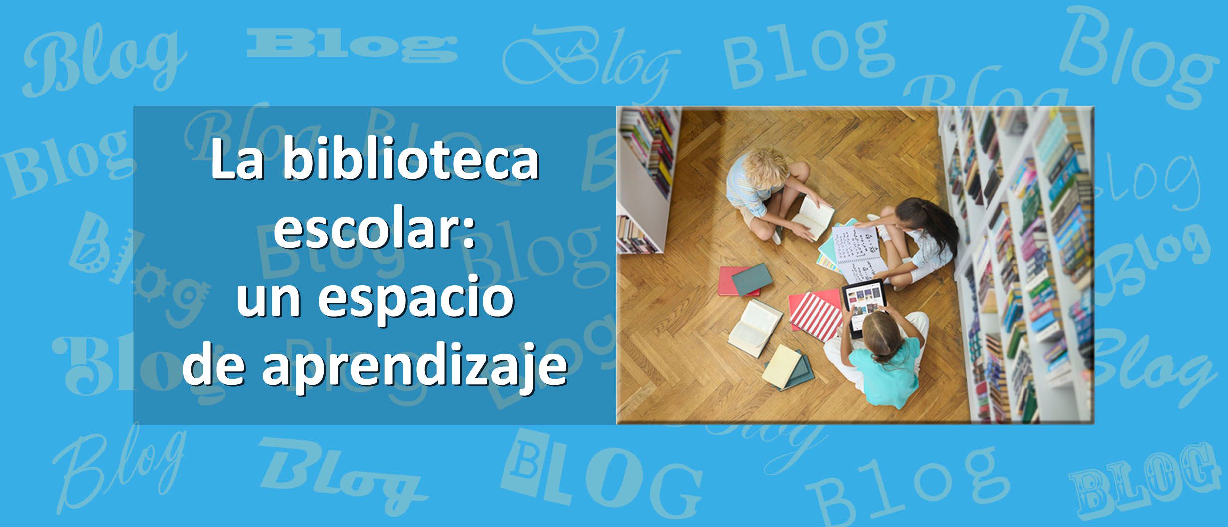 La biblioteca escolar