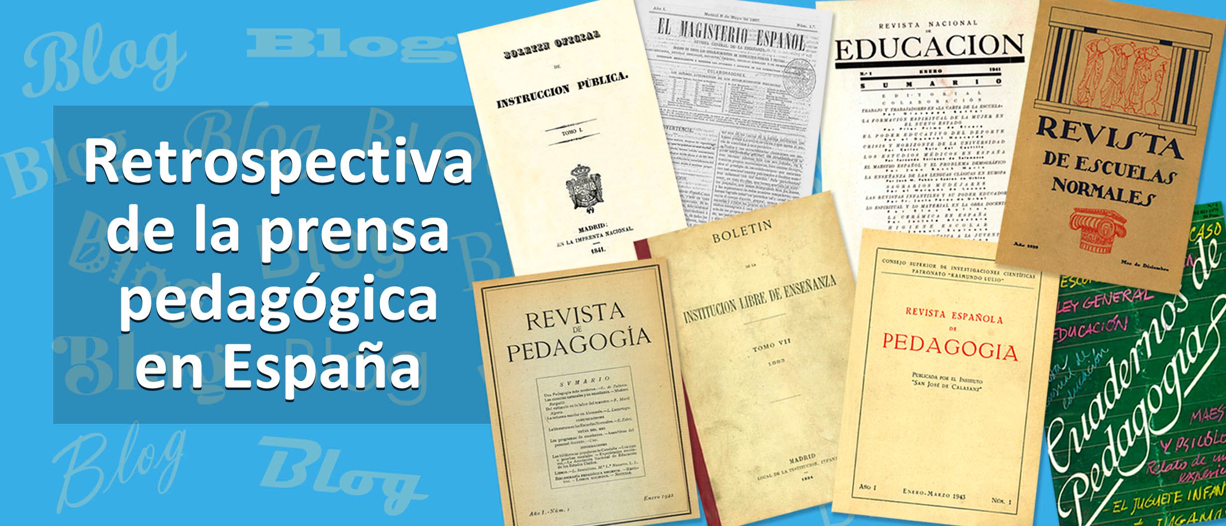 Retrospectiva de la prensa pedagógica en España