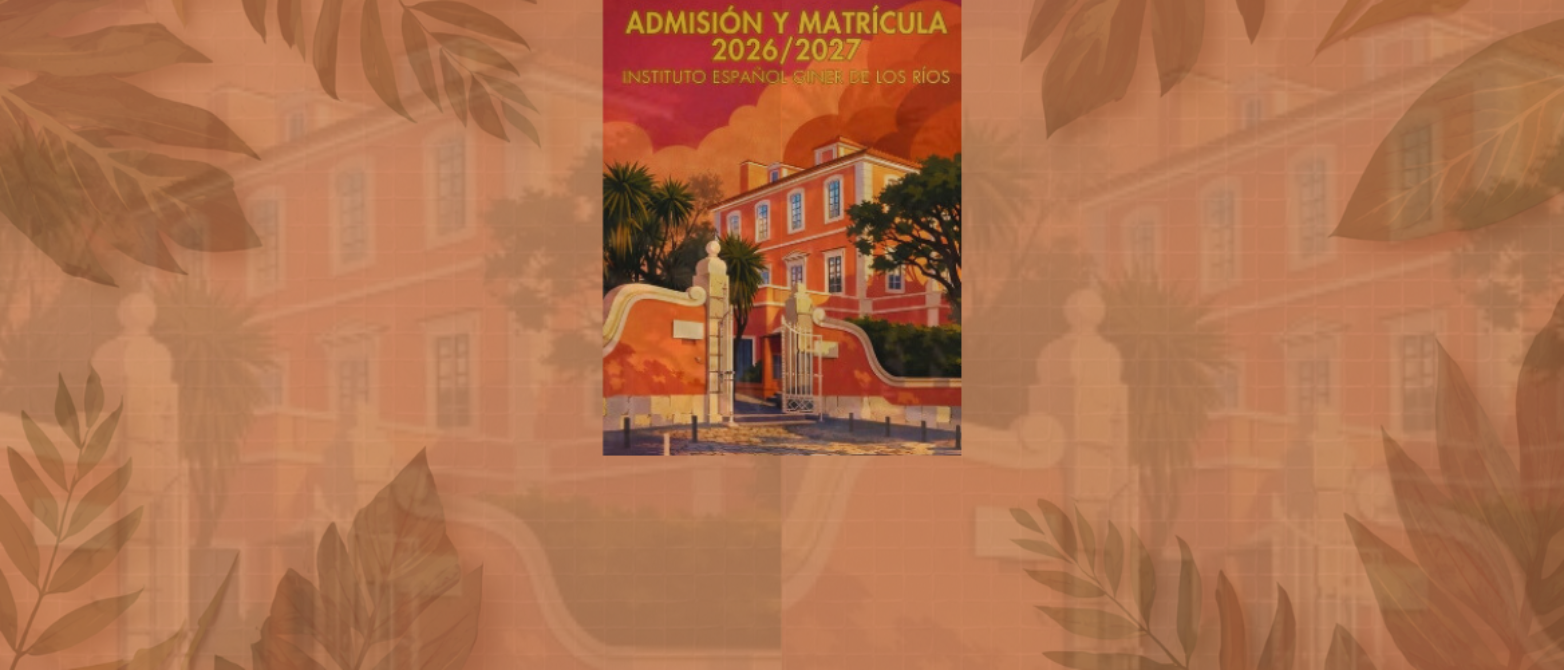 Cartel de admisión y matrícula 2026/2027 del Instituto Español Giner de los Ríos, con ilustración del edificio histórico de fachada roja entre palmera