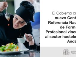 El Gobierno crea un nuevo Centro de Referencia Nacional de Formación Profesional vinculado al sector hostelero